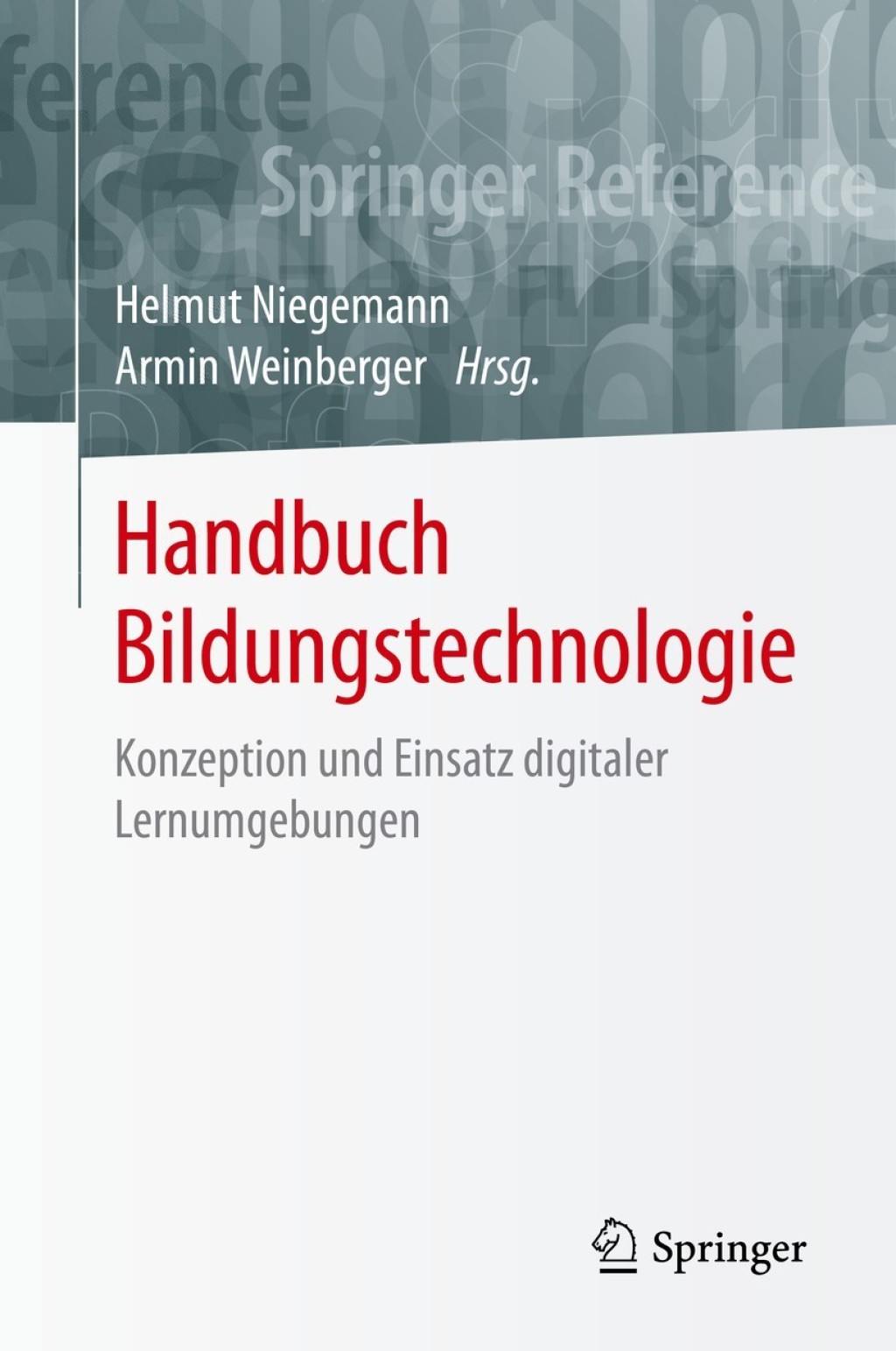Handbuch Bildungstechnologie Konzeption und Einsatz digitaler Lernumgebungen 1st Edition