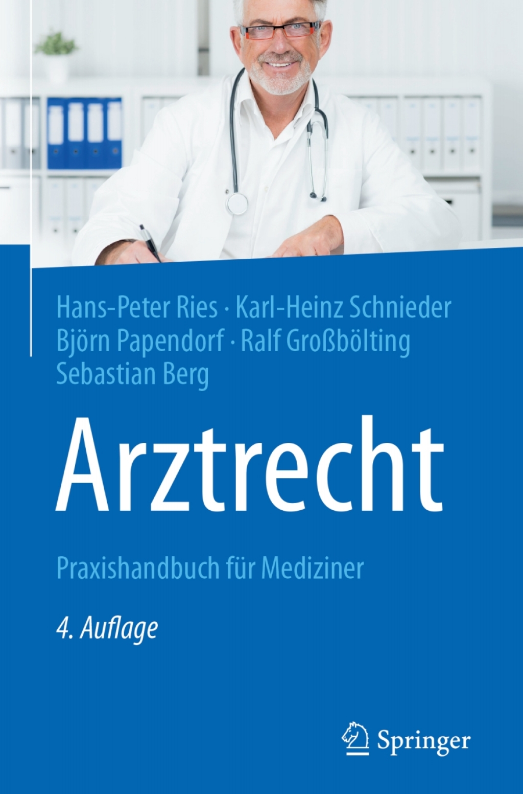 Arztrecht Praxishandbuch fÃƒÂ¼r Mediziner 4th Edition