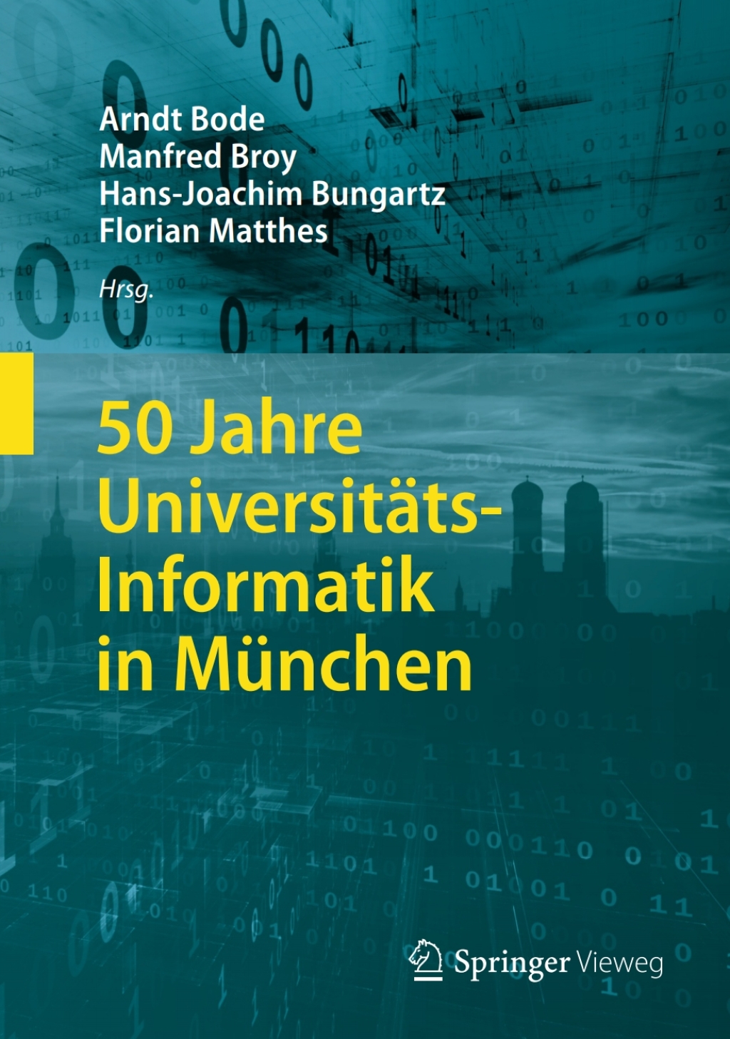 50 Jahre UniversitÃƒÂ¤ts-Informatik in MÃƒÂ¼nchen 