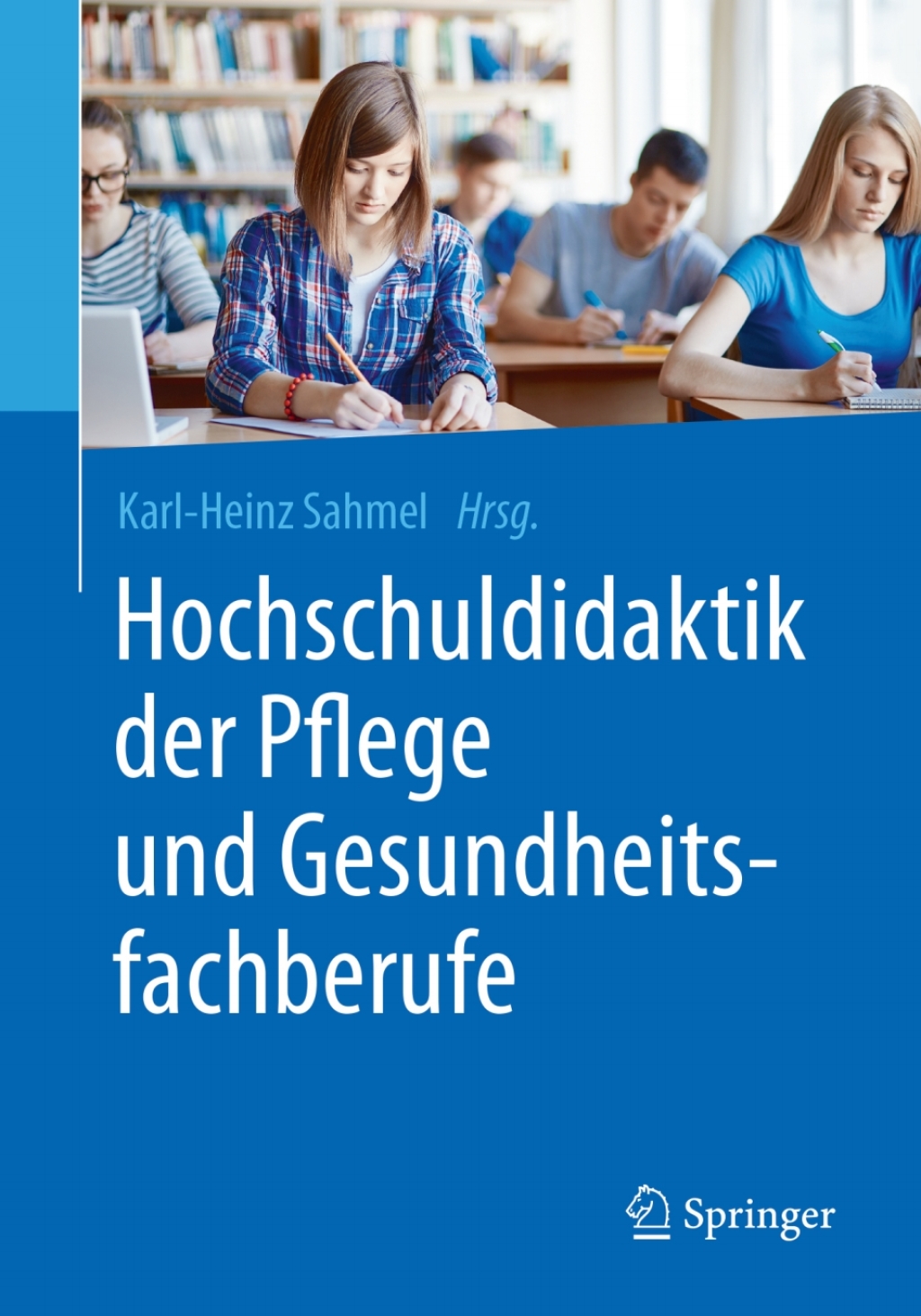 Hochschuldidaktik der Pflege und Gesundheitsfachberufe 