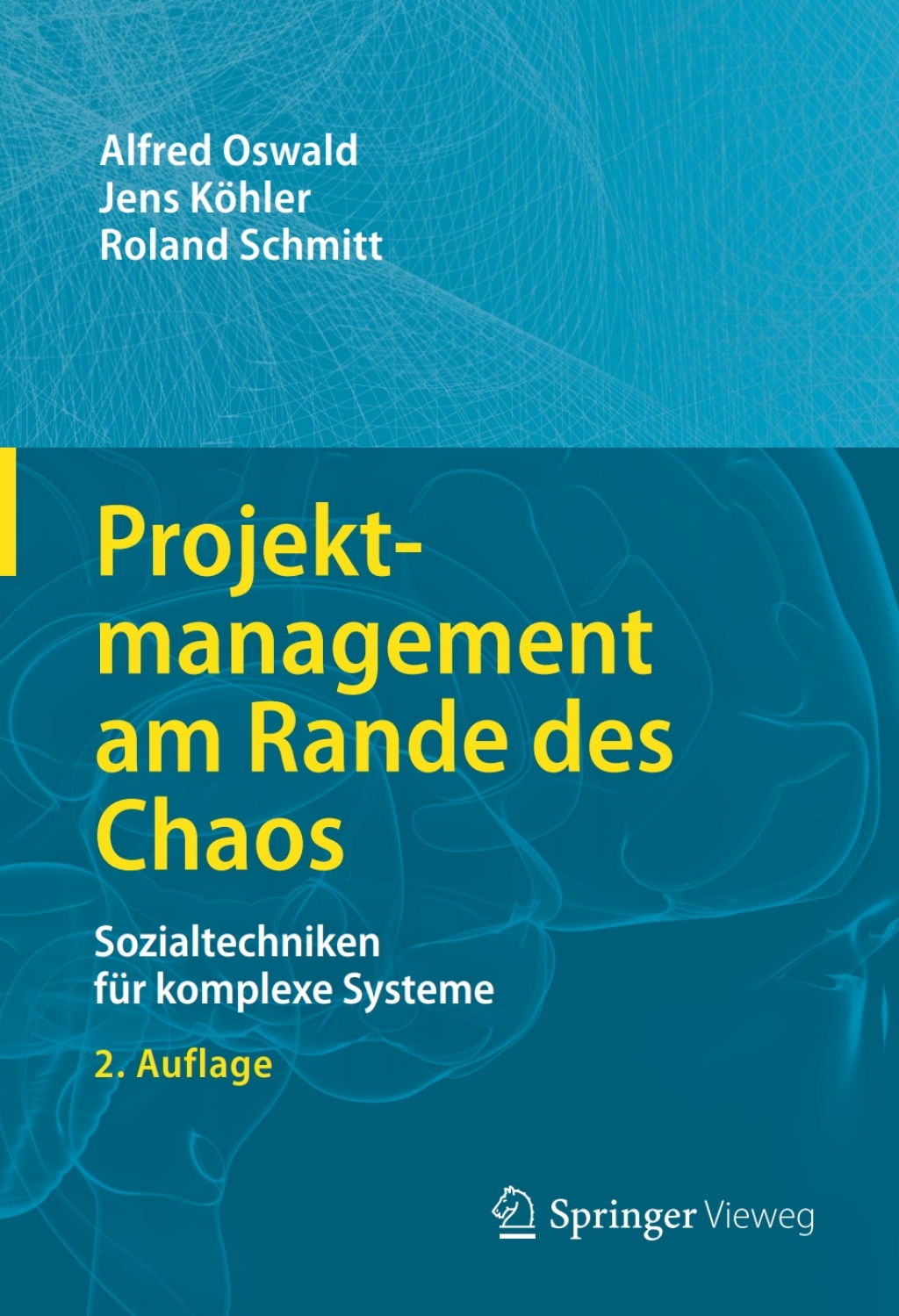 Projektmanagement am Rande des Chaos Sozialtechniken fÃƒÂ¼r komplexe Systeme 2nd Edition