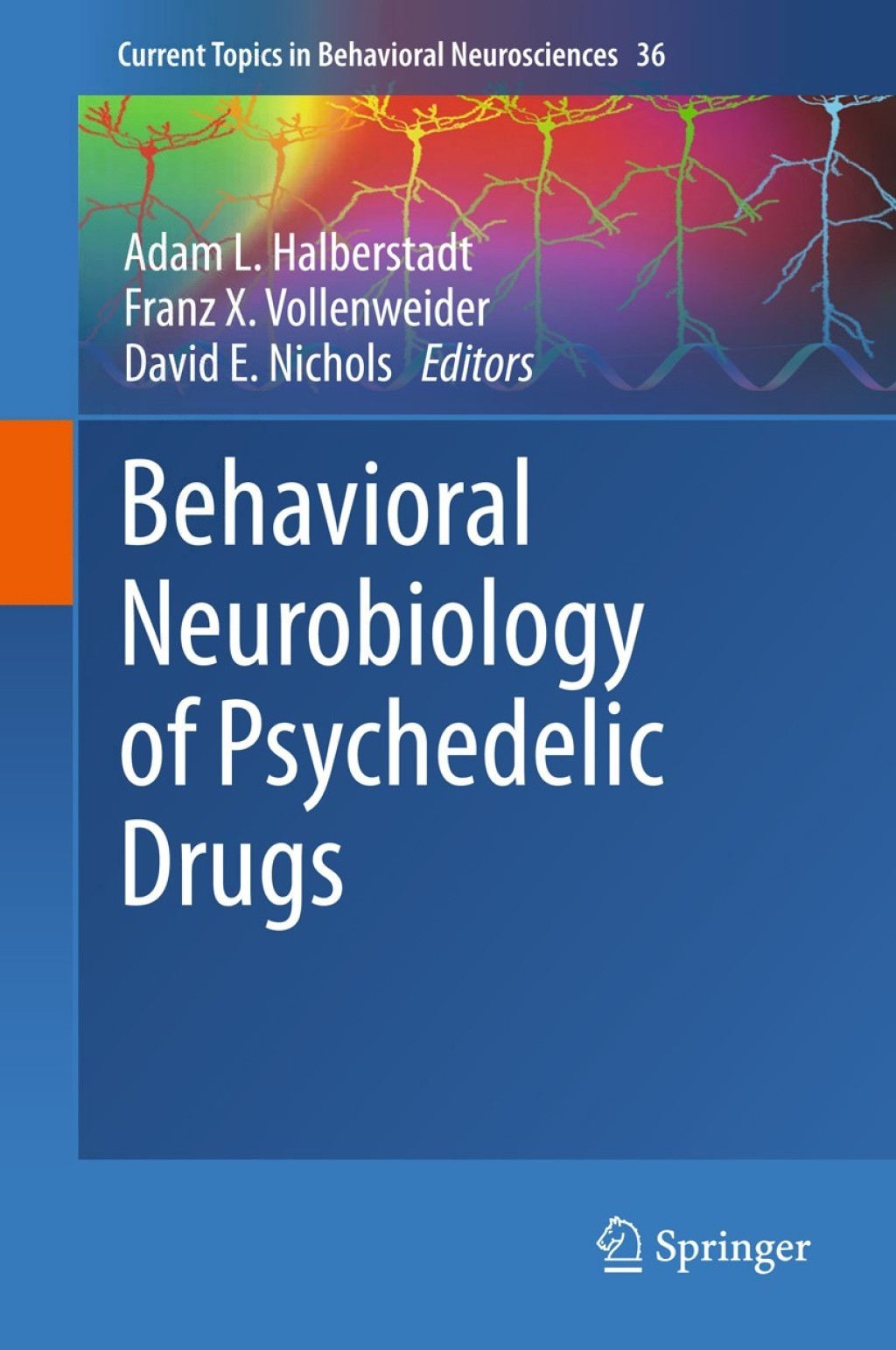 Behavioral Neurobiology of Psychedelic Drugs 