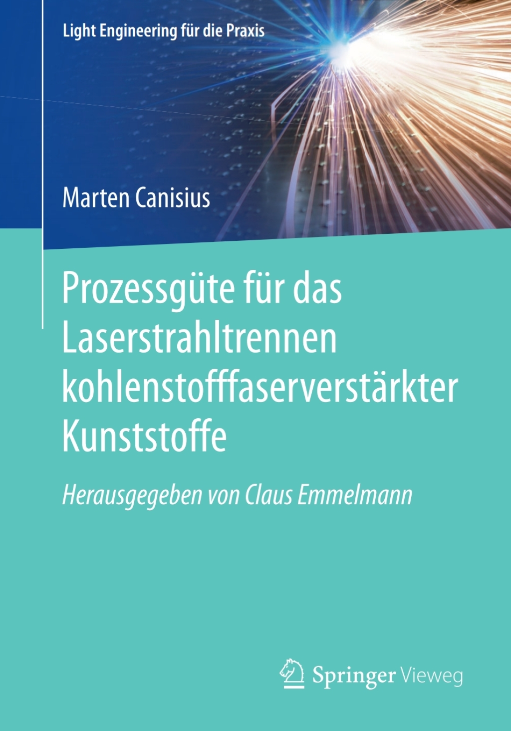 ProzessgÃƒÂ¼te fÃƒÂ¼r das Laserstrahltrennen kohlenstofffaserverstÃƒÂ¤rkter Kunststoffe 