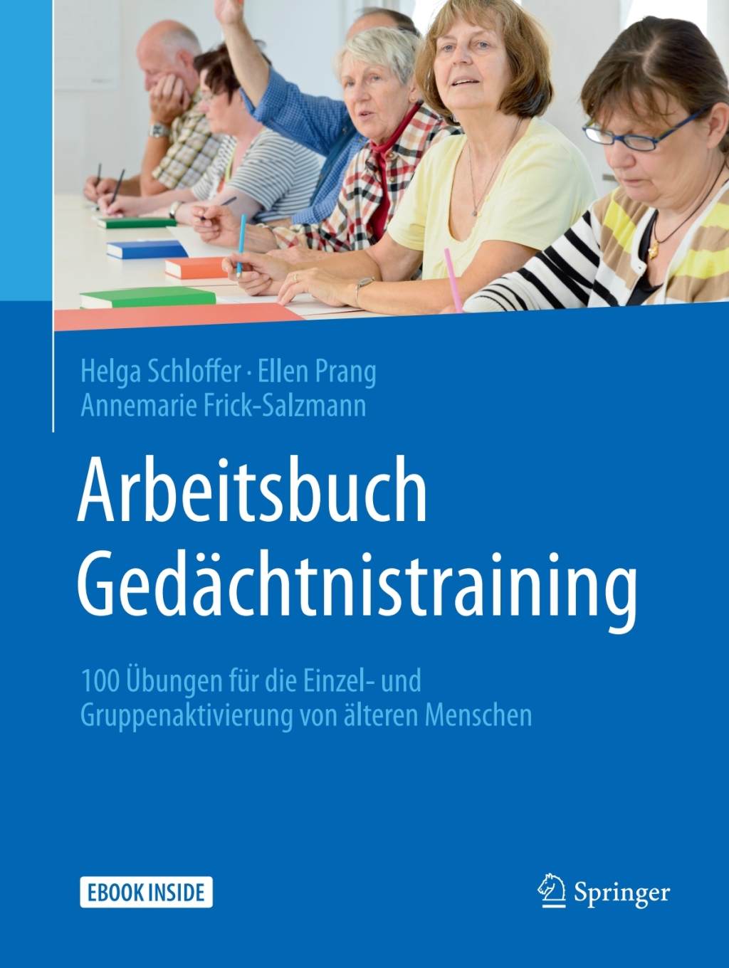 Arbeitsbuch GedÃƒÂ¤chtnistraining 100 ÃƒÅ“bungen fÃƒÂ¼r die Einzel- und Gruppenaktivierung von ÃƒÂ¤lteren Menschen 