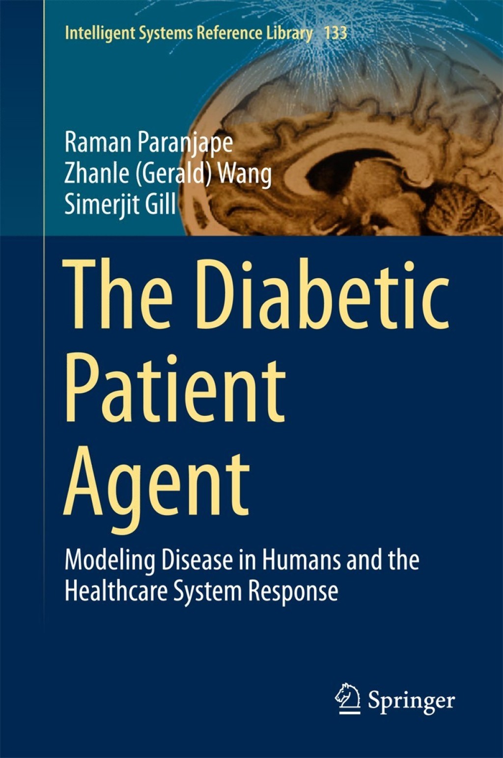 The Diabetic Patient Agent Modeling Disease in Humans and the Healthcare System Response 