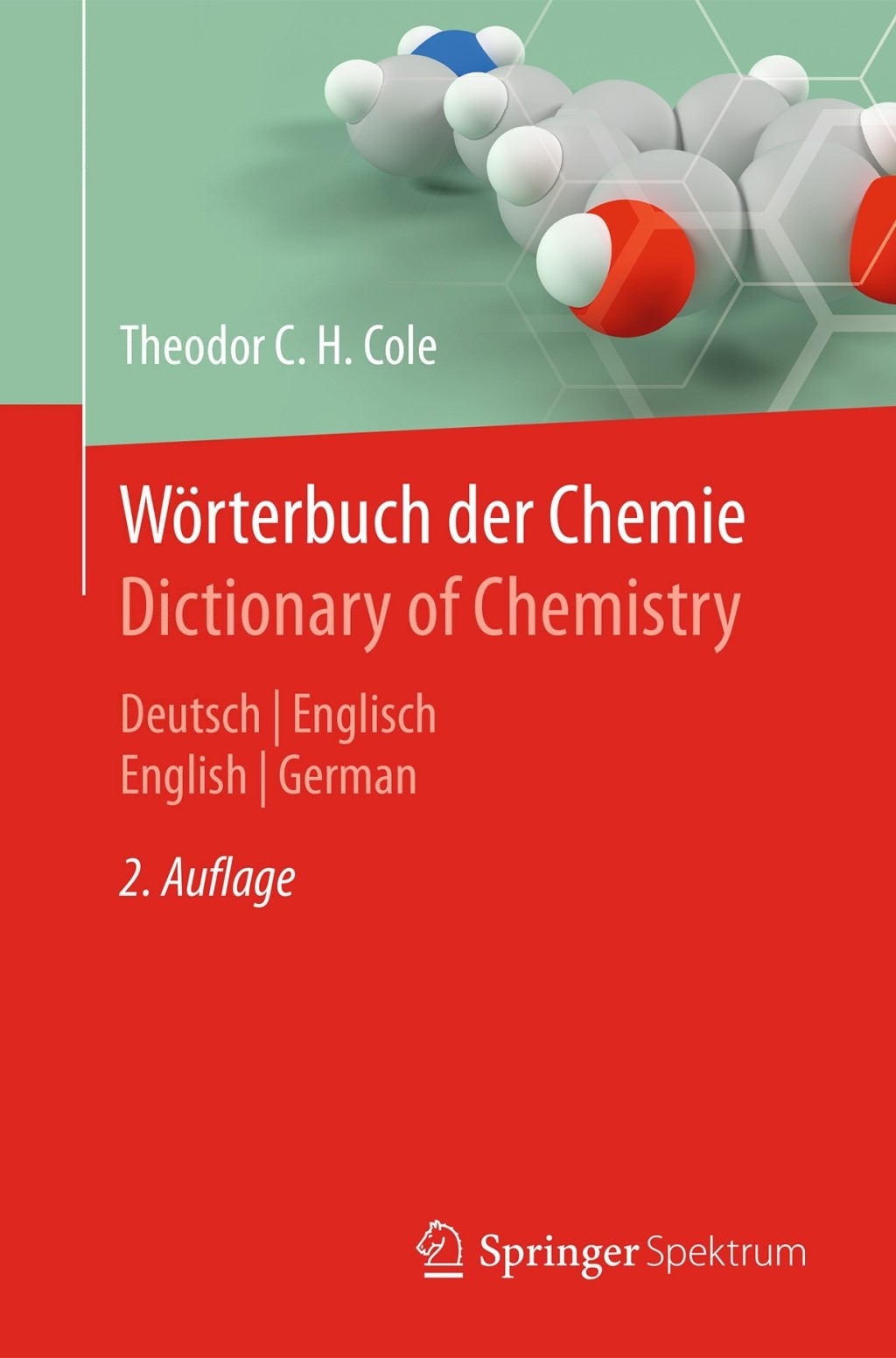 WÃƒÂ¶rterbuch der Chemie / Dictionary of Chemistry Deutsch/Englisch - English/German 2nd Edition