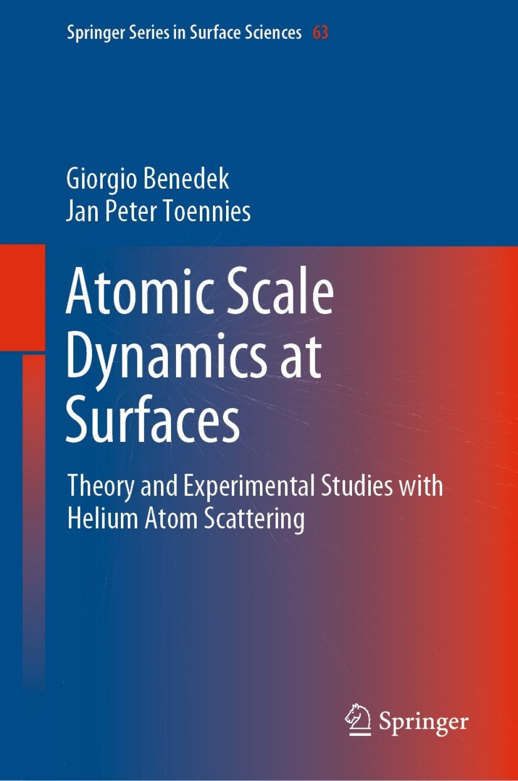Atomic Scale Dynamics at Surfaces Theory and Experimental Studies with Helium Atom Scattering 