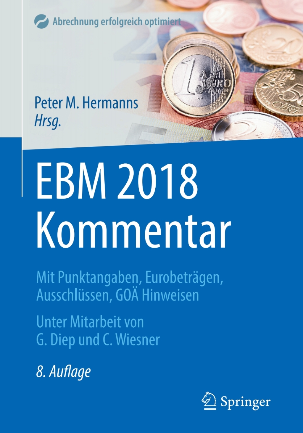 EBM 2018 Kommentar Mit Punktangaben, EurobetrÃƒÂ¤gen, AusschlÃƒÂ¼ssen, GOÃƒâ€ž Hinweisen 8th Edition