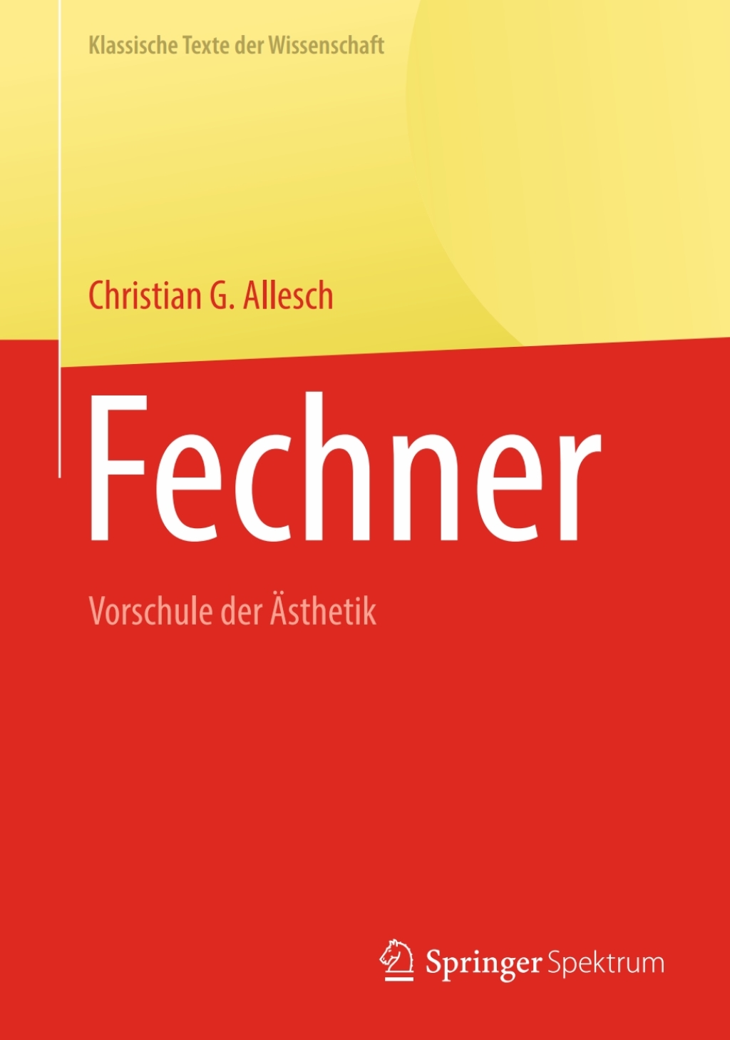 Fechner Vorschule der Ãƒâ€žsthetik 