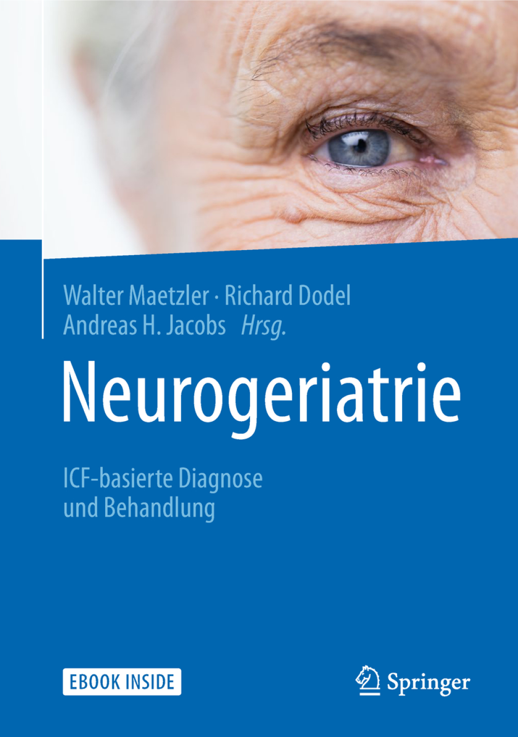 Neurogeriatrie ICF-basierte Diagnose und Behandlung 