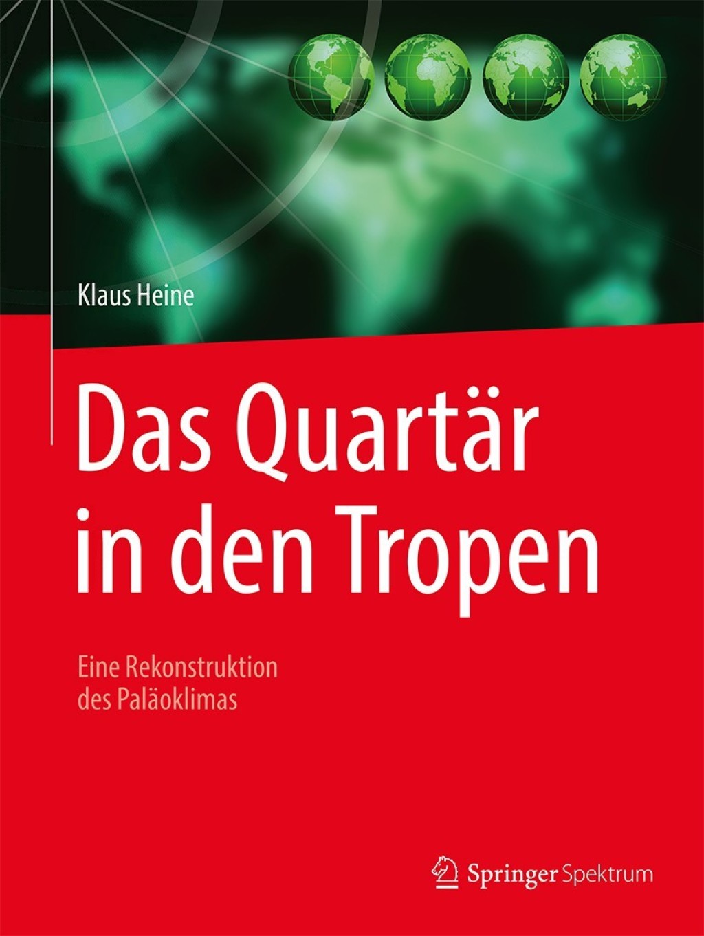 Das QuartÃƒÂ¤r in den Tropen Eine Rekonstruktion des PalÃƒÂ¤oklimas 