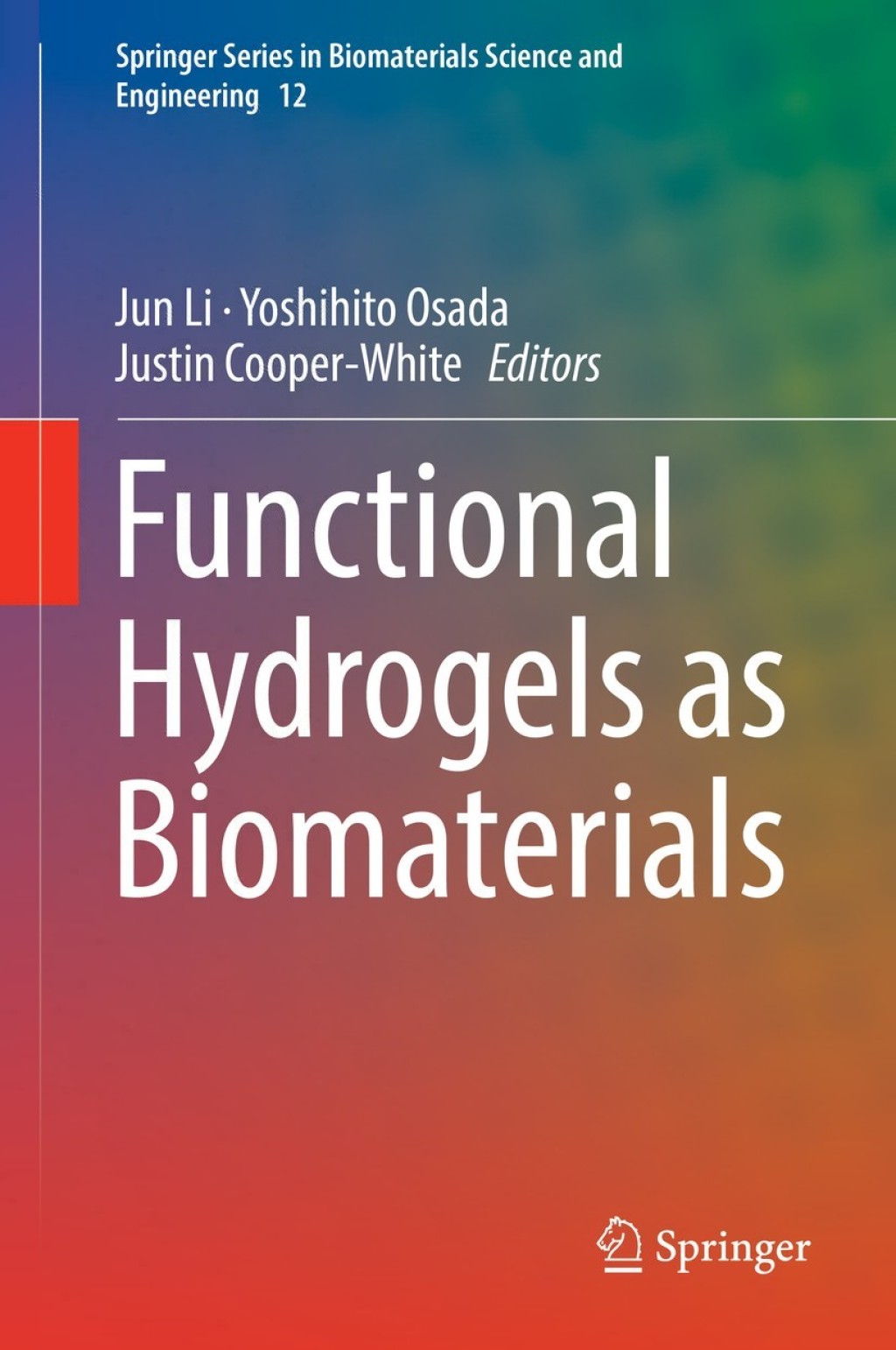 Functional Hydrogels as Biomaterials 
