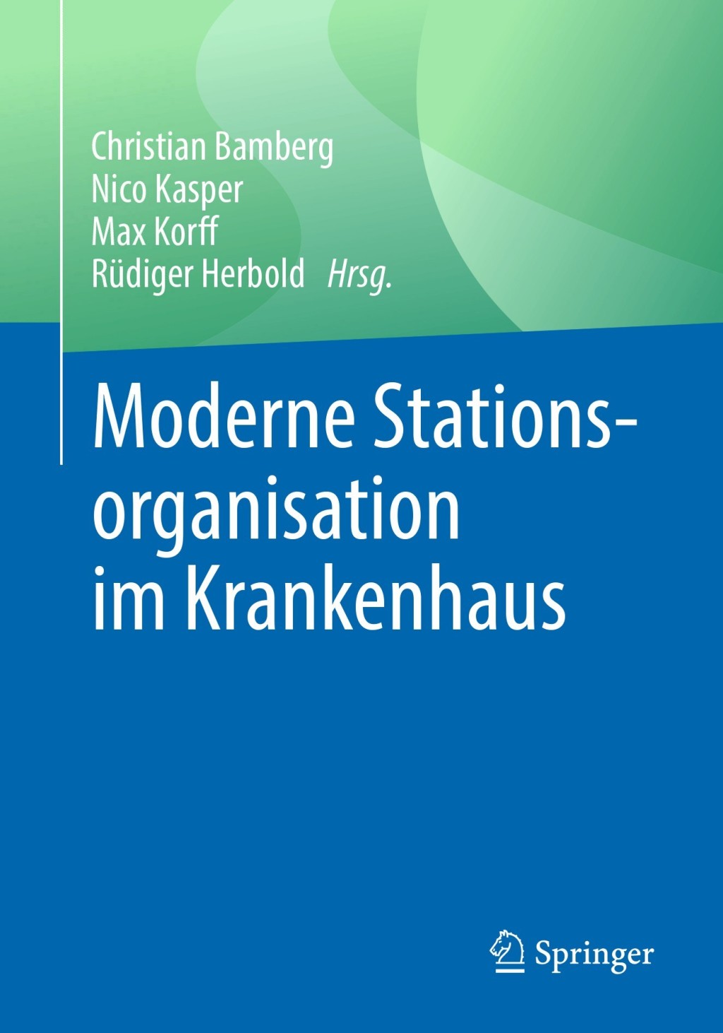 Moderne Stationsorganisation im Krankenhaus 
