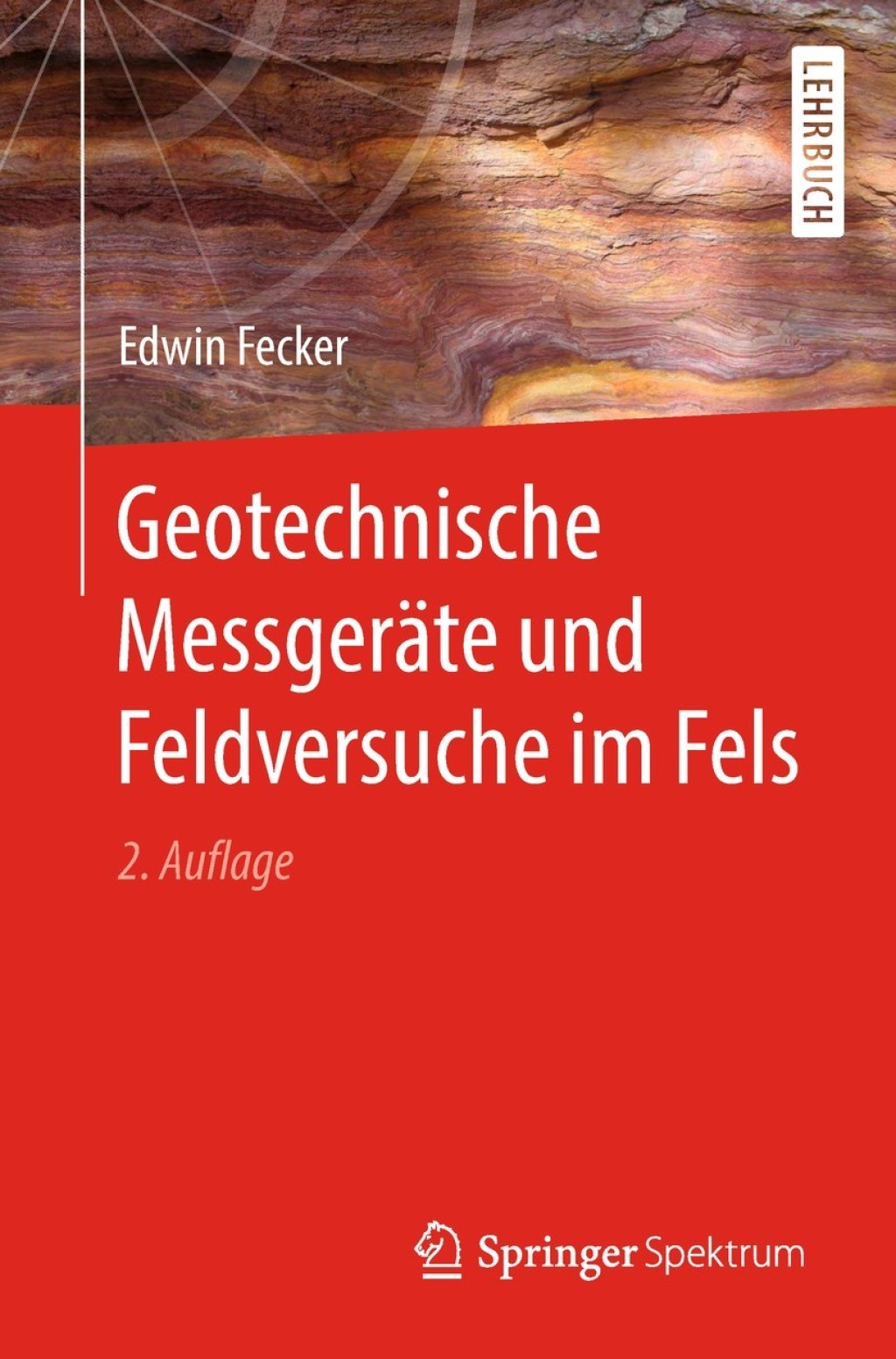 Geotechnische MessgerÃƒÂ¤te und Feldversuche im Fels 2nd Edition