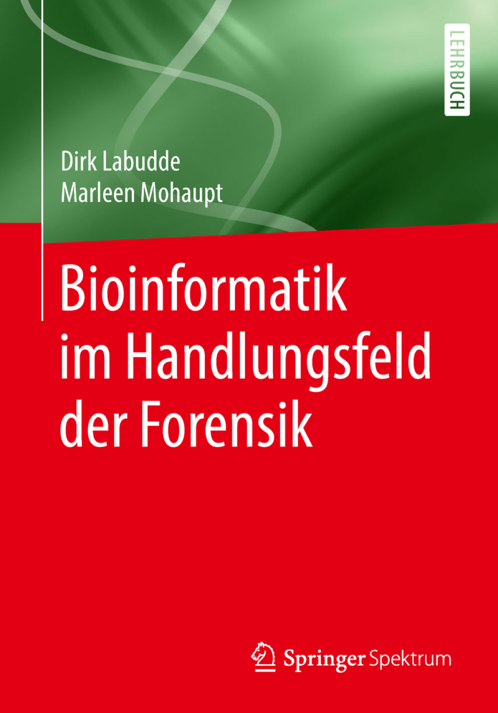 Bioinformatik im Handlungsfeld der Forensik 
