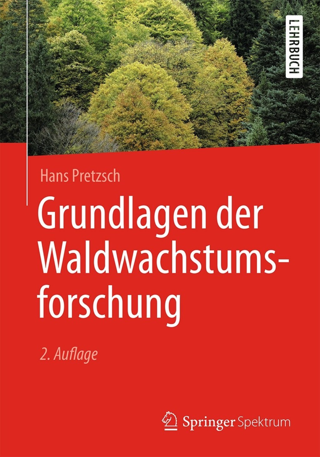 Grundlagen der Waldwachstumsforschung 2nd Edition