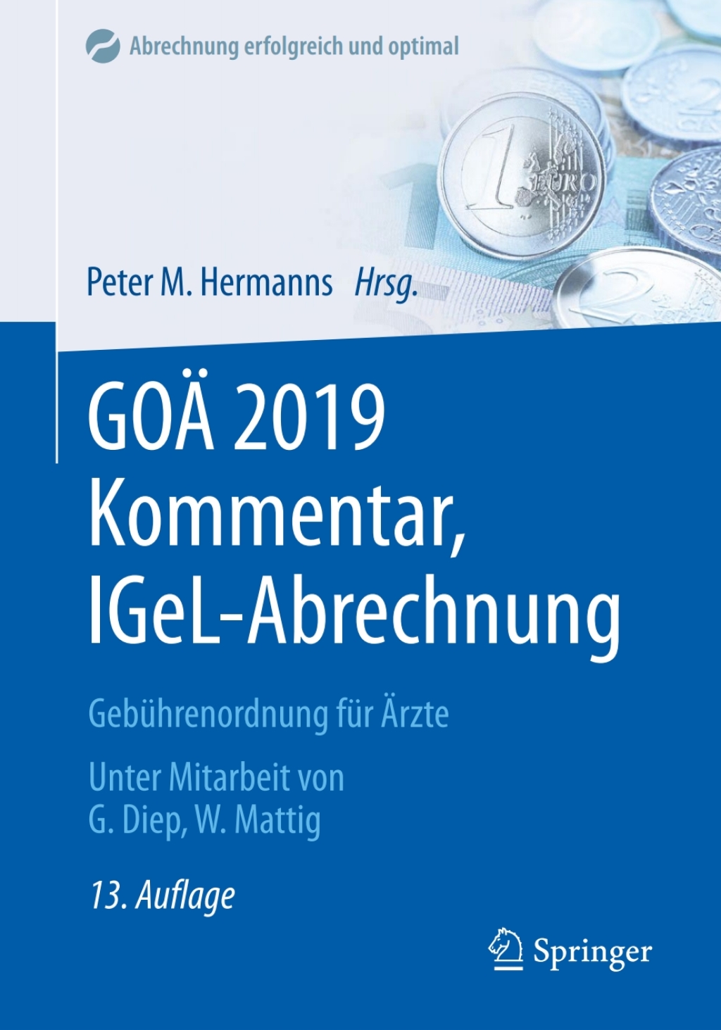 GOÃƒâ€ž 2019 Kommentar, IGeL-Abrechnung GebÃƒÂ¼hrenordnung fÃƒÂ¼r Ãƒâ€žrzte 13th Edition