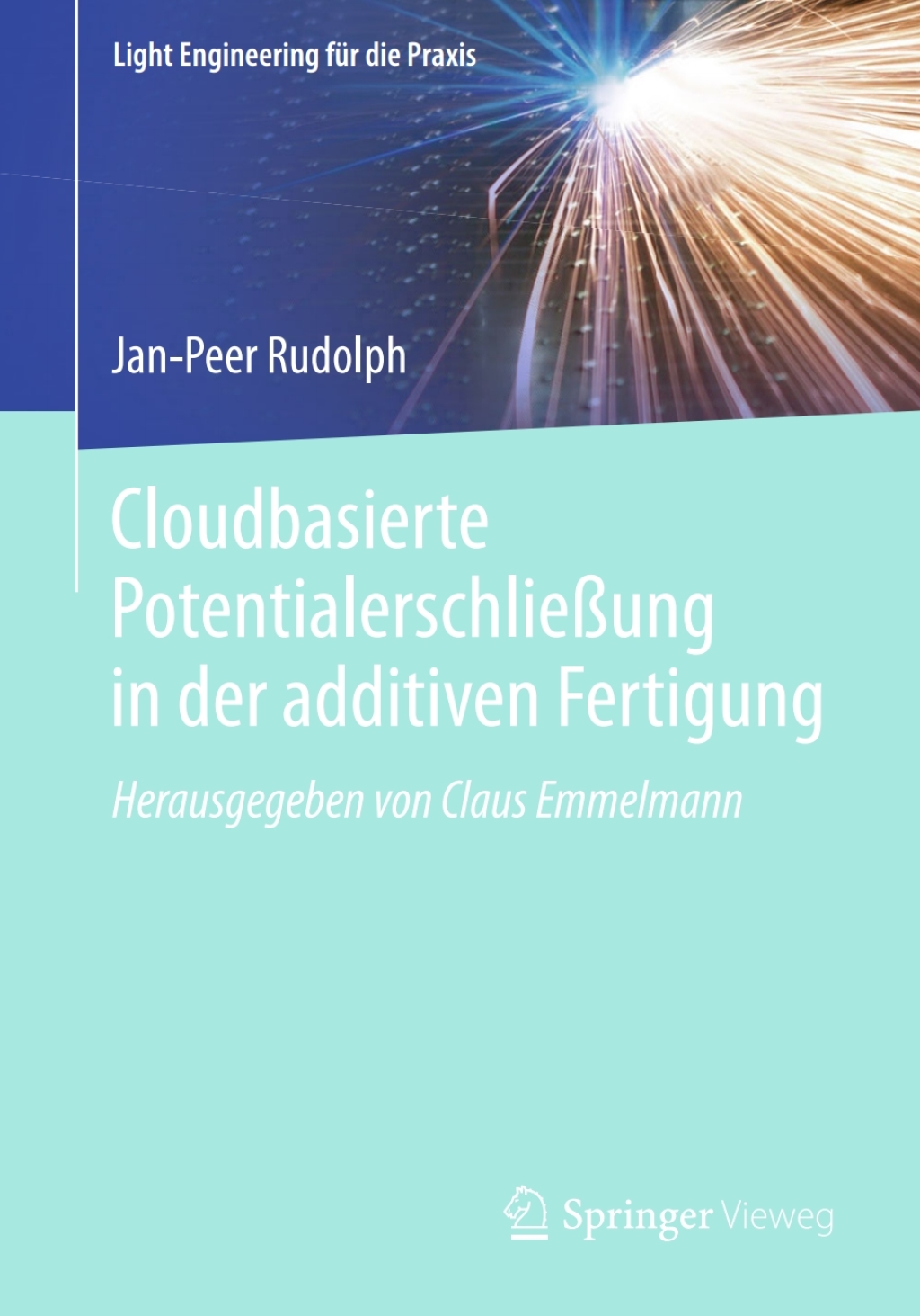 Cloudbasierte PotentialerschlieÃƒÅ¸ung in der additiven Fertigung 