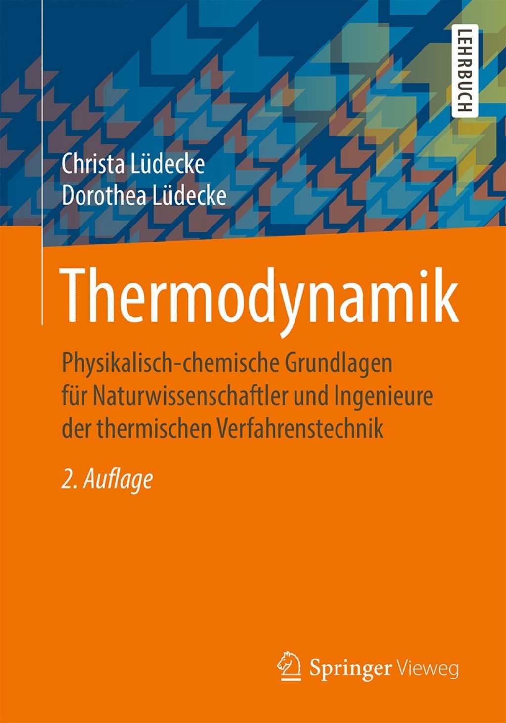 Thermodynamik Physikalisch-chemische Grundlagen fÃƒÂ¼r Naturwissenschaftler und Ingenieure der thermischen Verfahrenstechnik 2nd Edition