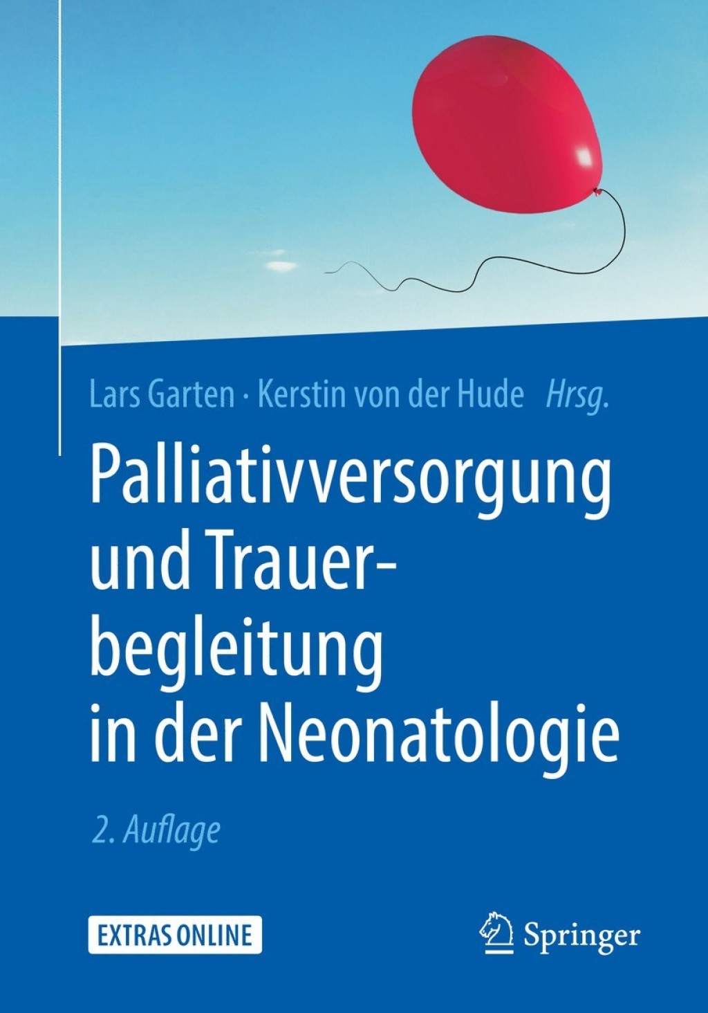 Palliativversorgung und Trauerbegleitung in der Neonatologie 2nd Edition