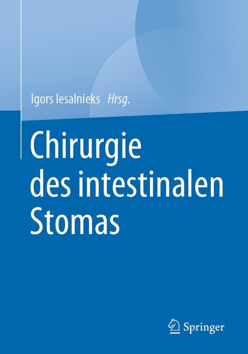 Chirurgie des intestinalen Stomas 1st Edition