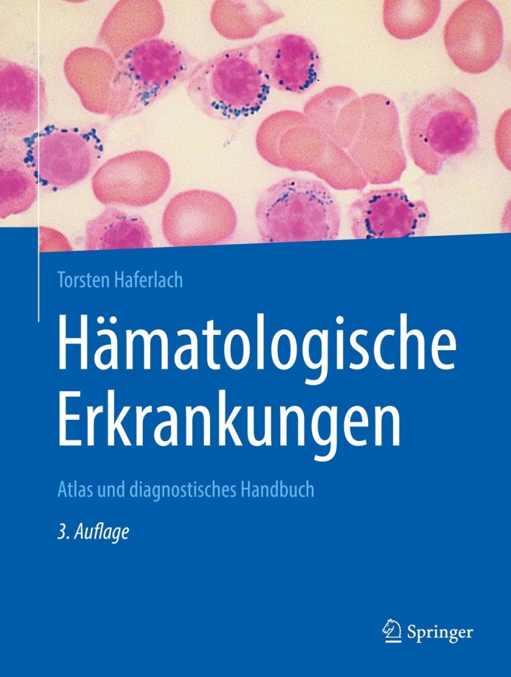 HÃƒÂ¤matologische Erkrankungen Atlas und diagnostisches Handbuch 3rd Edition