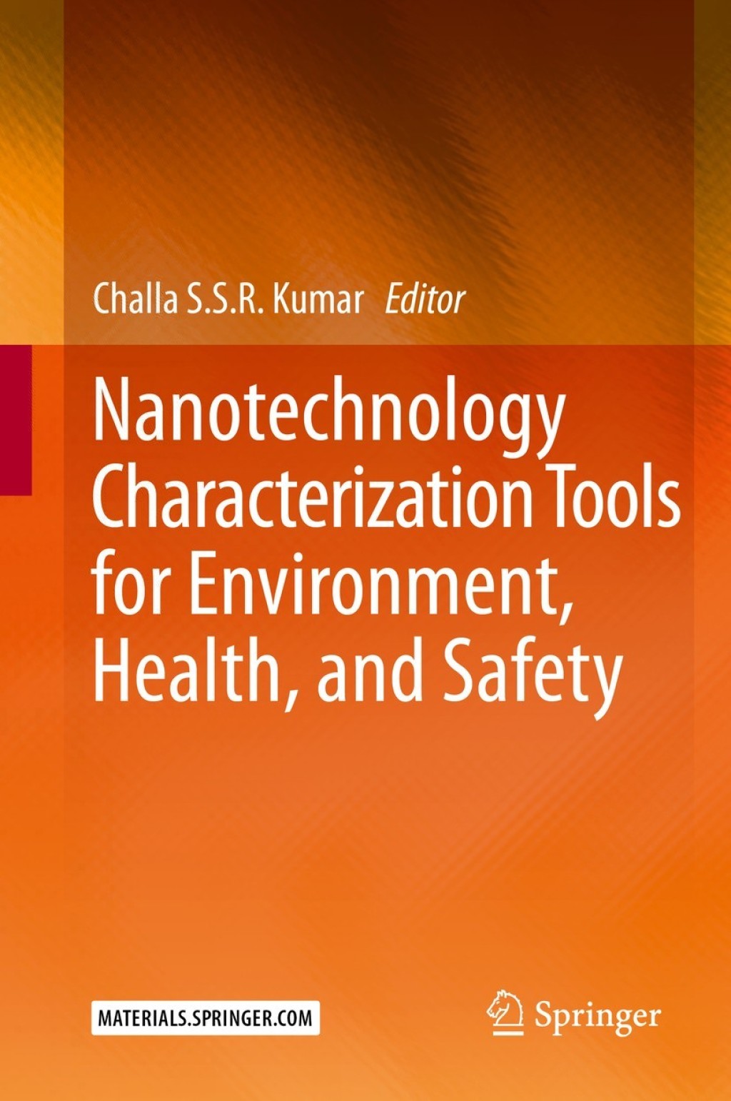 Nanotechnology Characterization Tools for Environment, Health, and Safety 