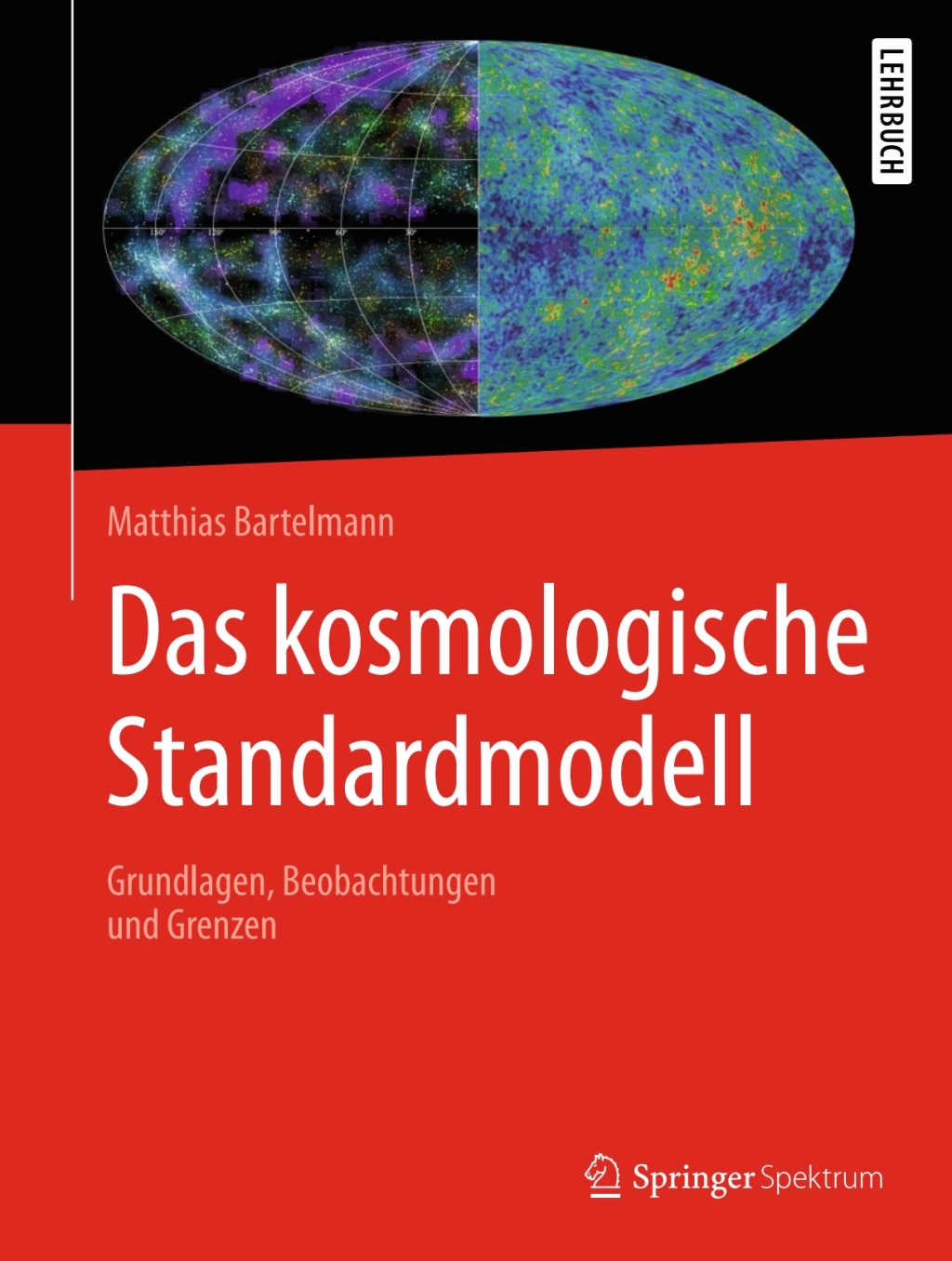 Das kosmologische Standardmodell Grundlagen, Beobachtungen und Grenzen 
