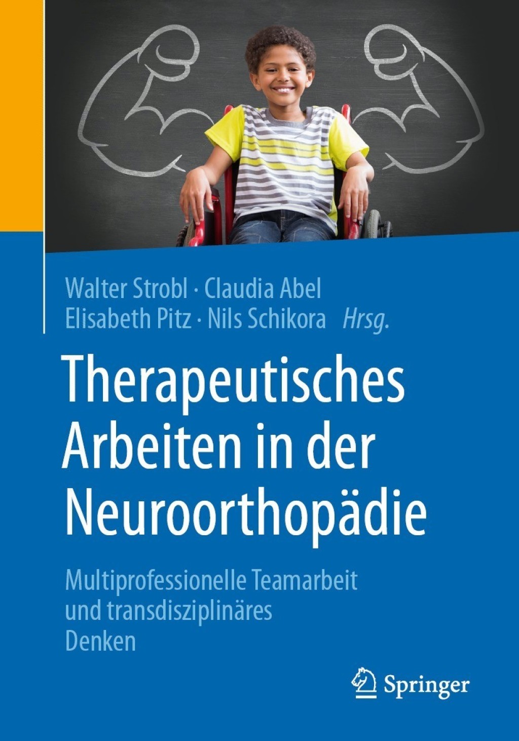 Therapeutisches Arbeiten in der NeuroorthopÃƒÂ¤die Multiprofessionelle Teamarbeit und transdisziplinÃƒÂ¤res Denken 