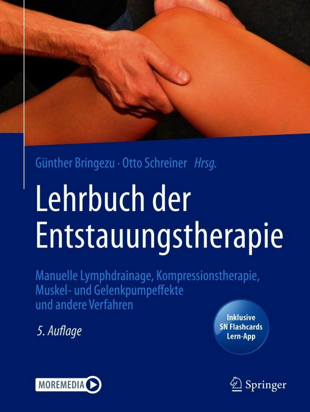 Lehrbuch der Entstauungstherapie Manuelle Lymphdrainage, Kompressionstherapie, Muskel- und Gelenkpumpeffekte und andere Verfahren 5th Edition