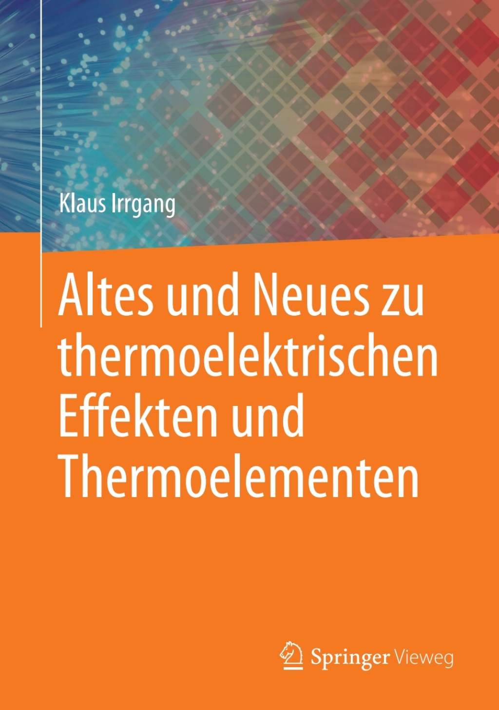 Altes und Neues zu thermoelektrischen Effekten und Thermoelementen 