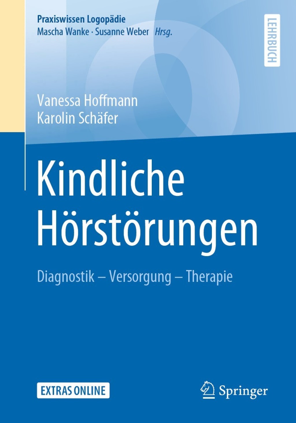 Kindliche HÃƒÂ¶rstÃƒÂ¶rungen Diagnostik - Versorgung - Therapie 