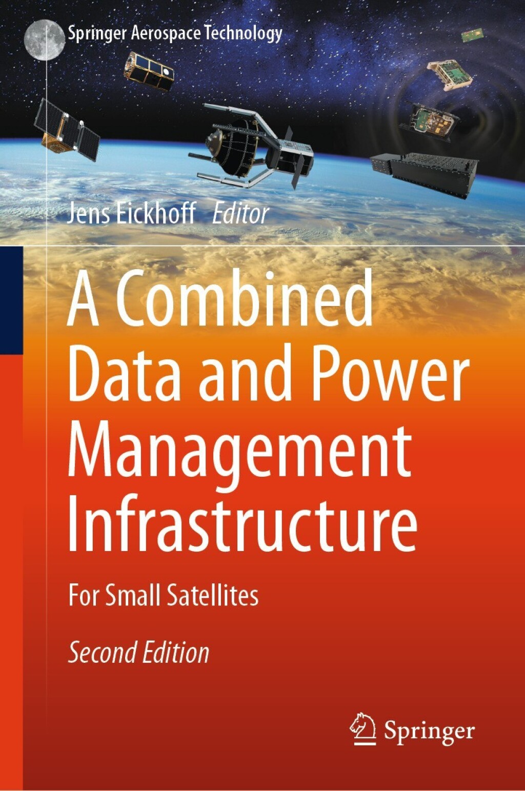 A Combined Data and Power Management Infrastructure For Small Satellites 2nd Edition