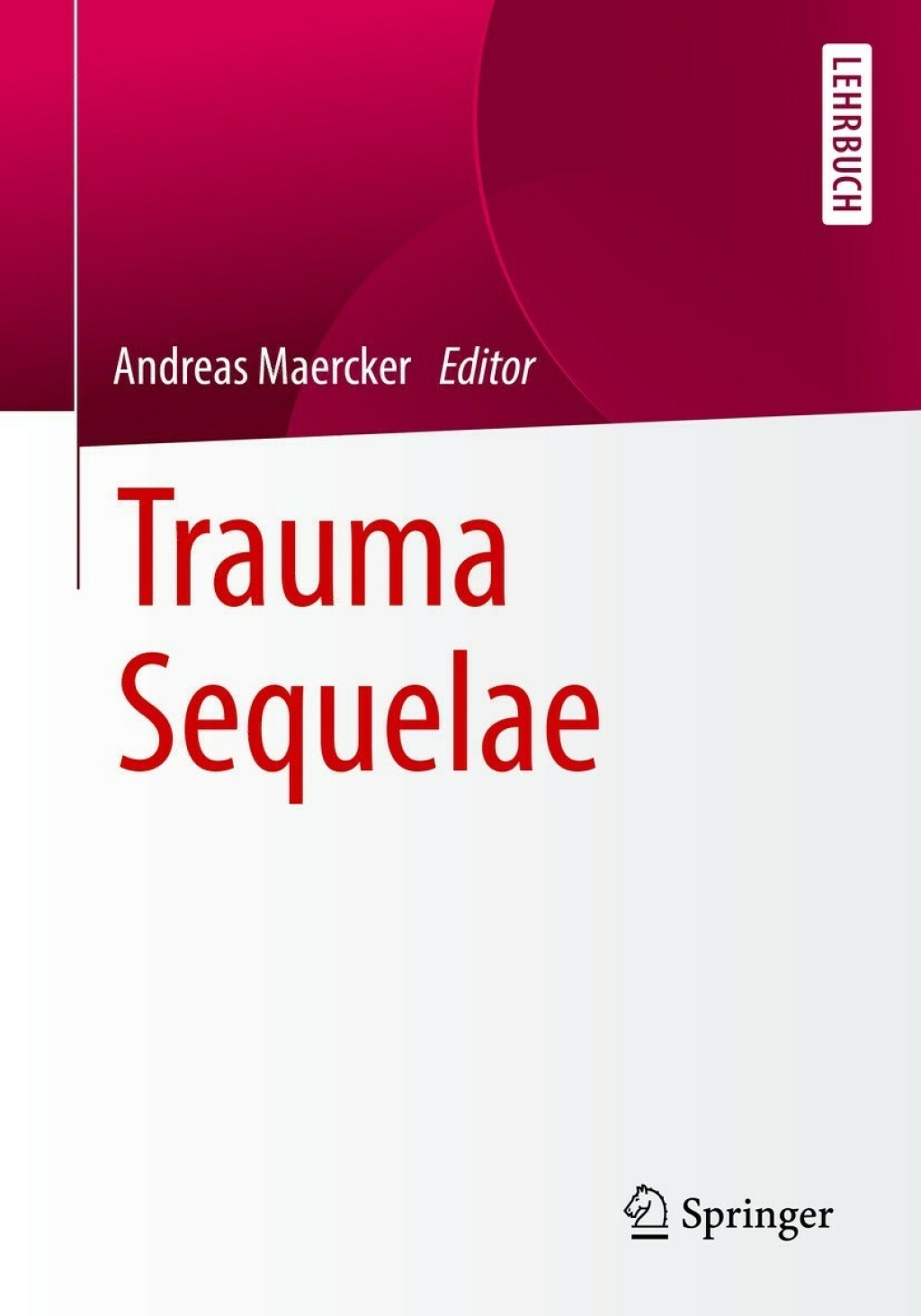 Trauma Sequelae 