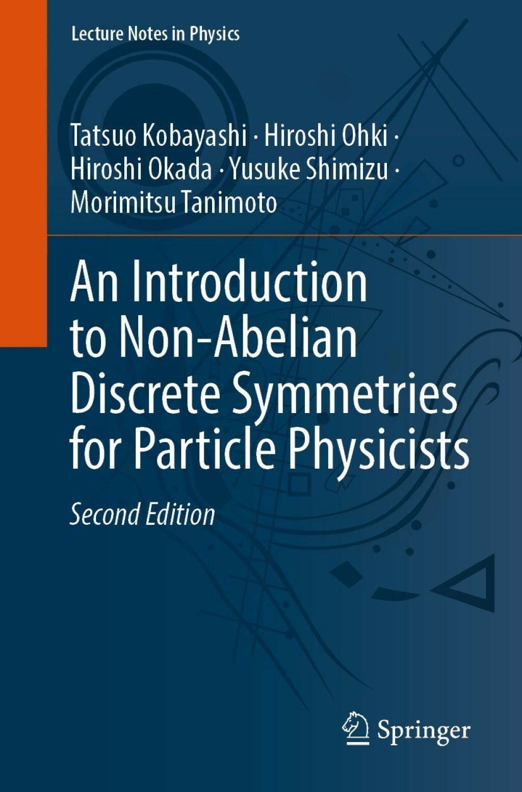 An Introduction to Non-Abelian Discrete Symmetries for Particle Physicists 2nd Edition