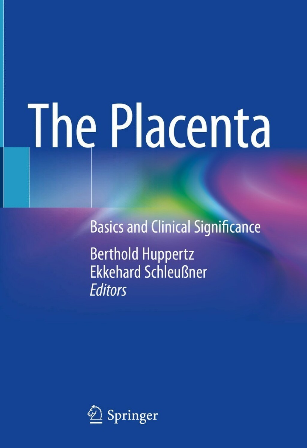 The Placenta Basics and Clinical Significance 