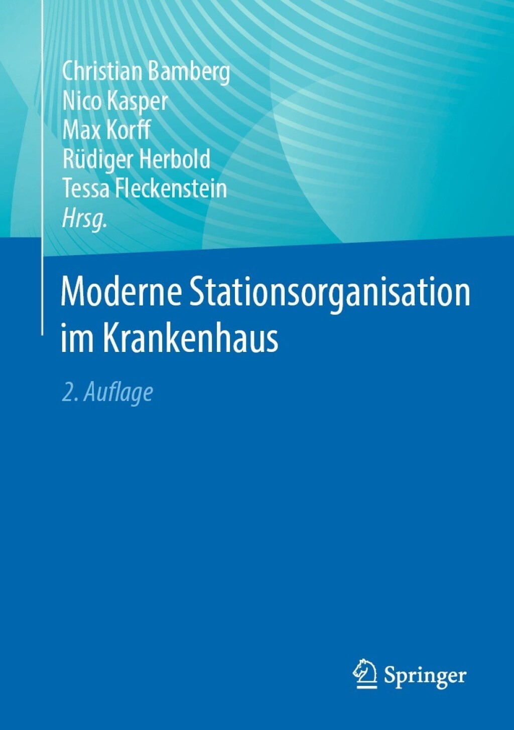 Moderne Stationsorganisation im Krankenhaus 2nd Edition