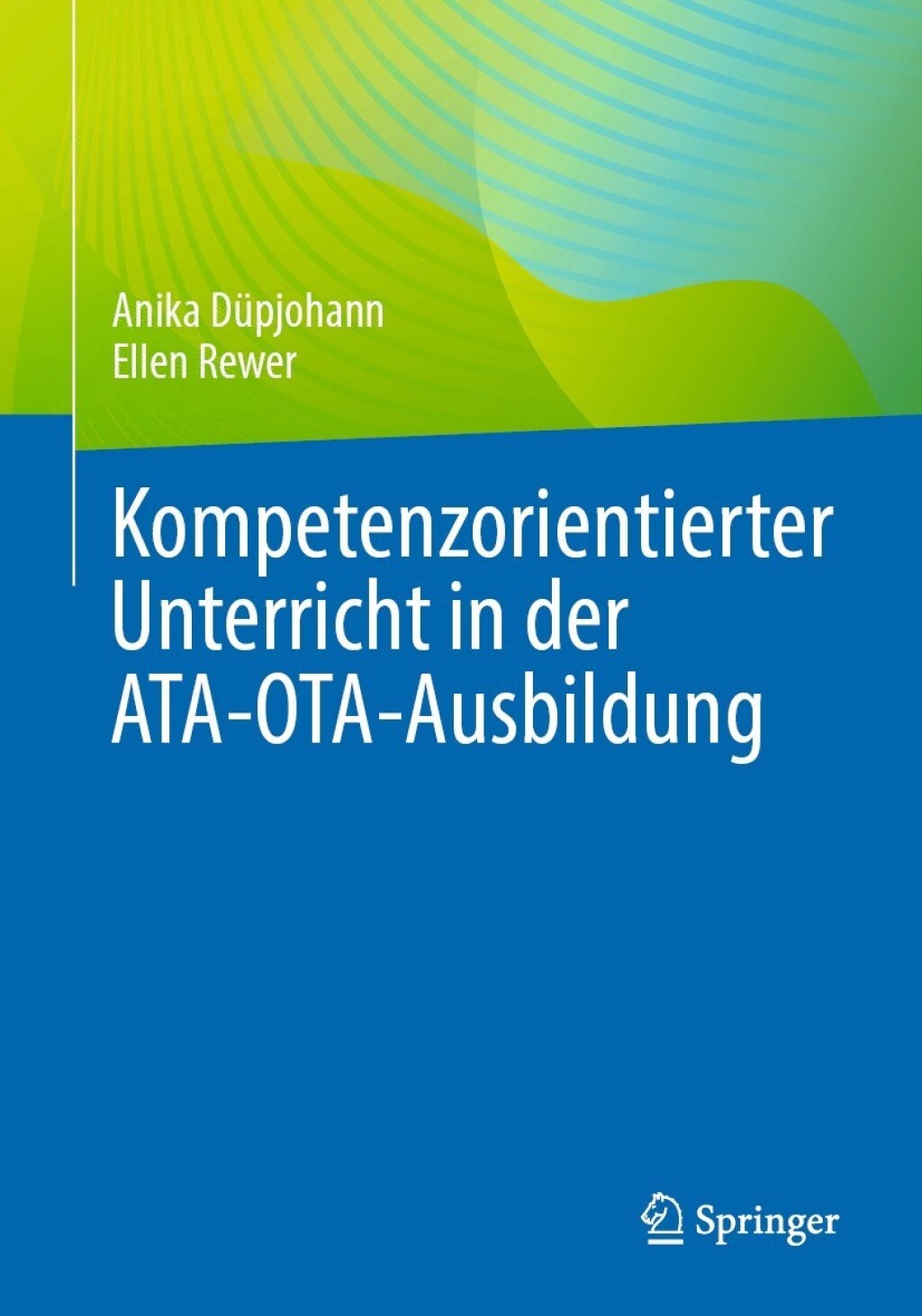 Kompetenzorientierter Unterricht in der ATA-OTA-Ausbildung 