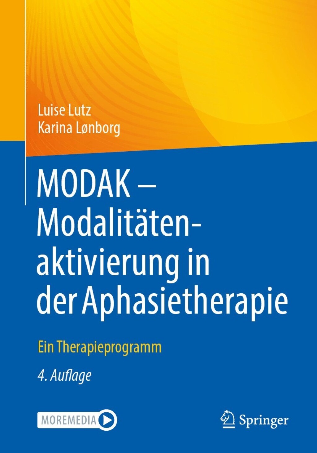 MODAK - ModalitÃƒÂ¤tenaktivierung in der Aphasietherapie Ein Therapieprogramm 4th Edition
