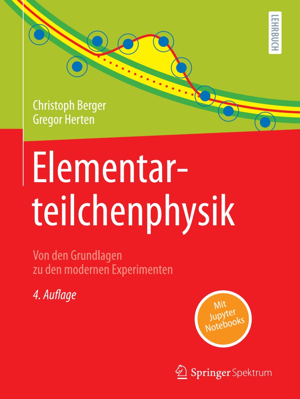 Elementarteilchenphysik Von den Grundlagen zu den modernen Experimenten 4th Edition