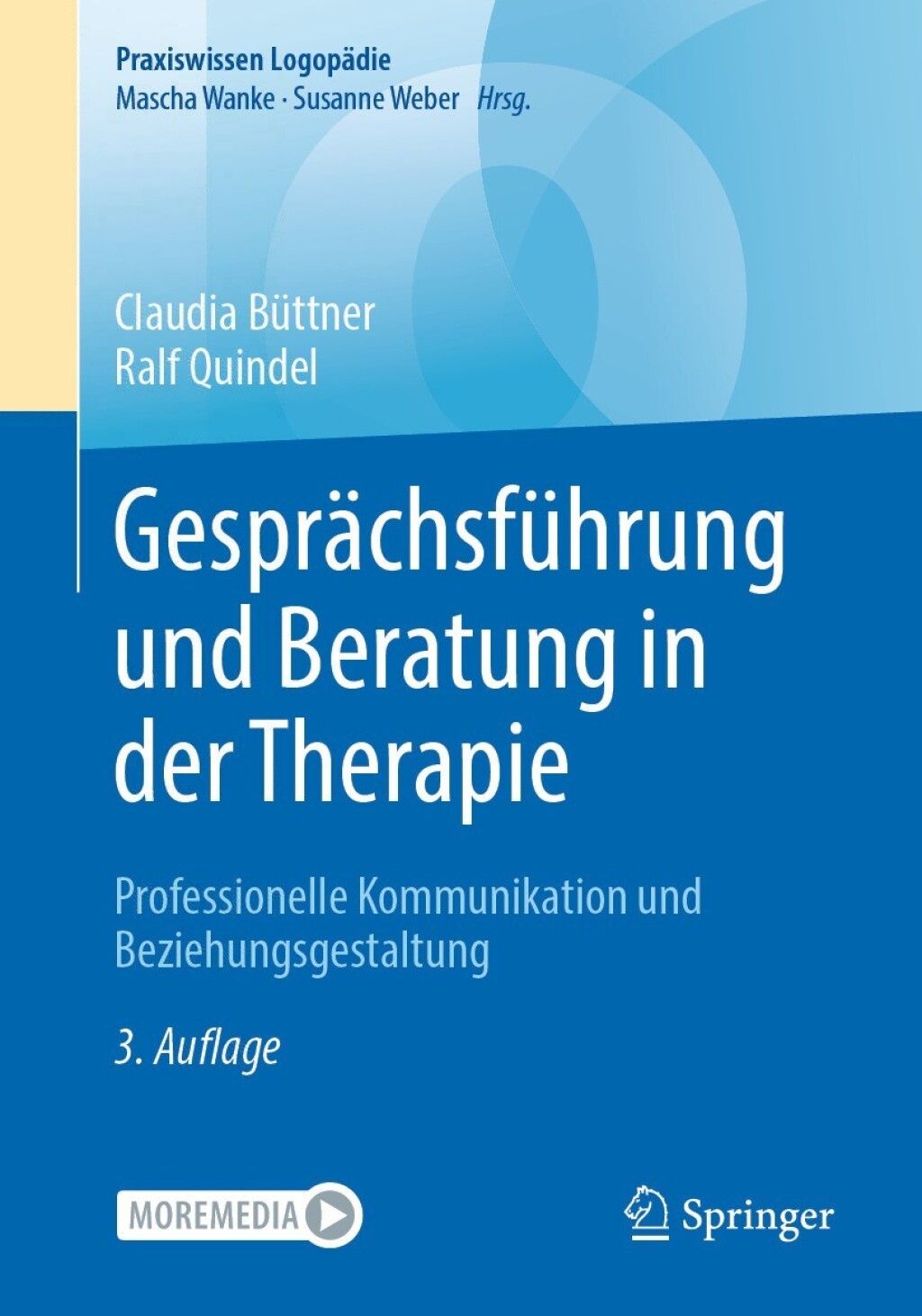 GesprÃƒÂ¤chsfÃƒÂ¼hrung und Beratung in der Therapie Professionelle Kommunikation und Beziehungsgestaltung 3rd Edition