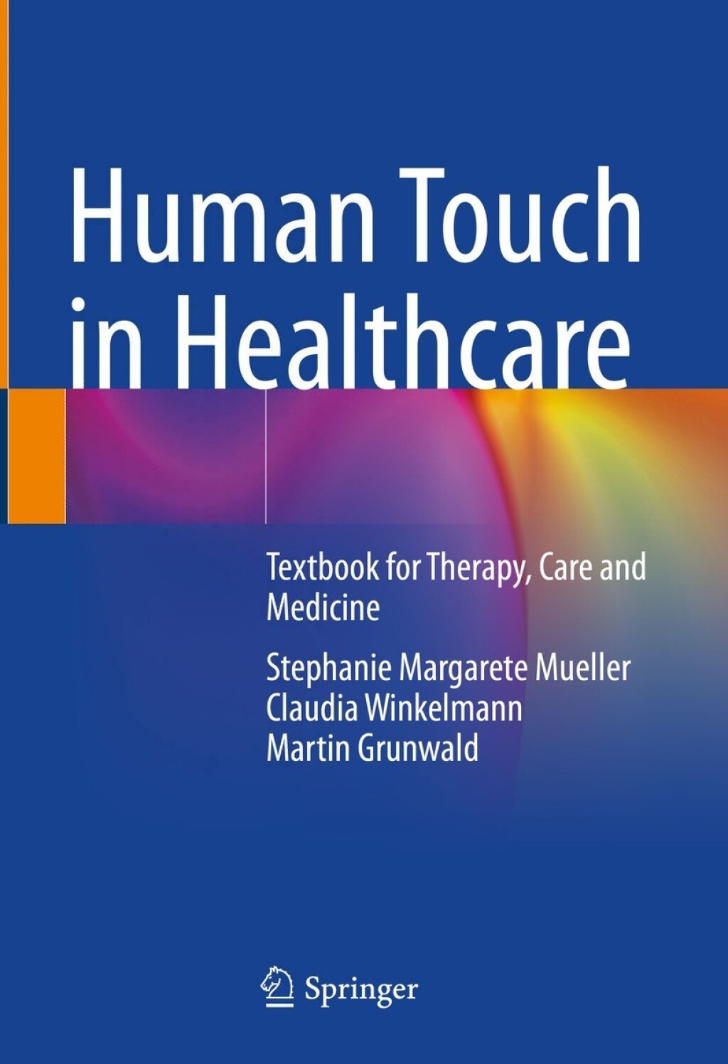 Human Touch in Healthcare Textbook for Therapy, Care and Medicine 