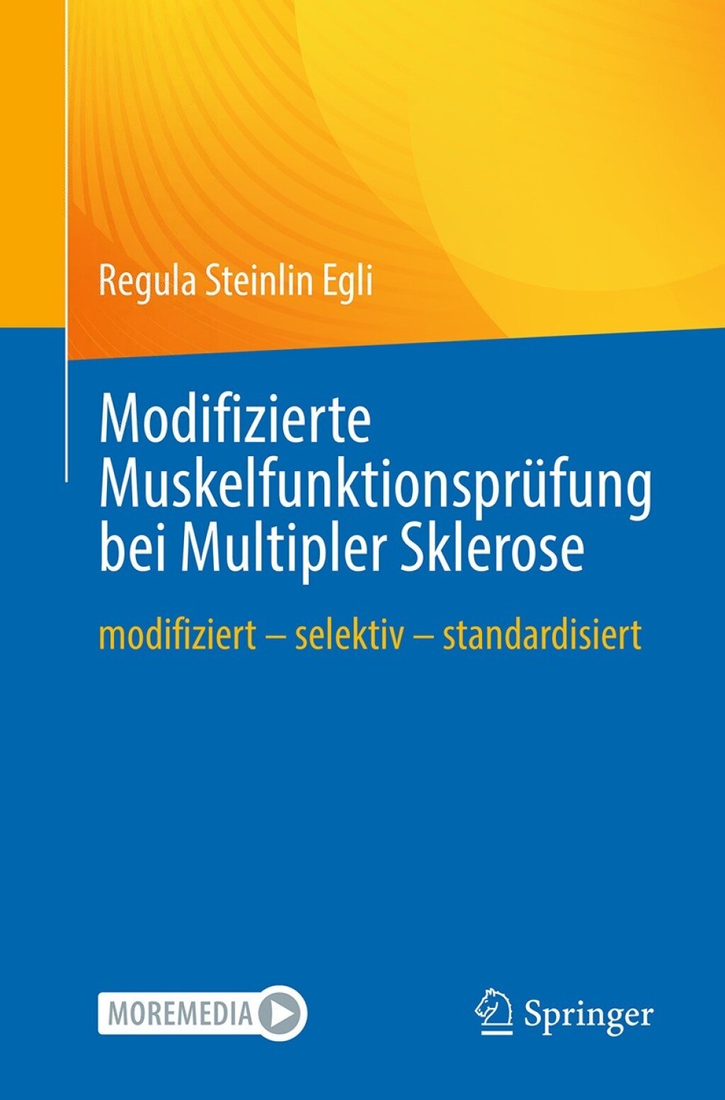 Modifizierte MuskelfunktionsprÃƒÂ¼fung bei Multipler Sklerose modifiziert Ã¢â‚¬â€œ selektiv Ã¢â‚¬â€œ standardisiert 