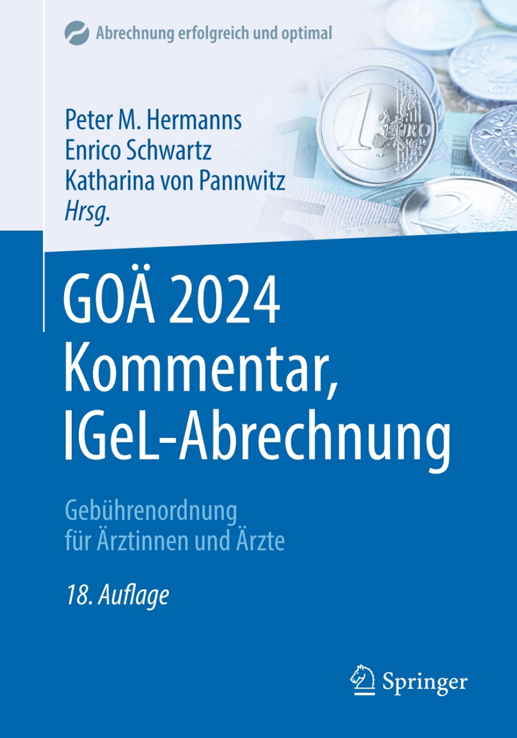 GOÃƒâ€ž 2024 Kommentar, IGeL-Abrechnung GebÃƒÂ¼hrenordnung fÃƒÂ¼r Ãƒâ€žrztinnen und Ãƒâ€žrzte 18th Edition