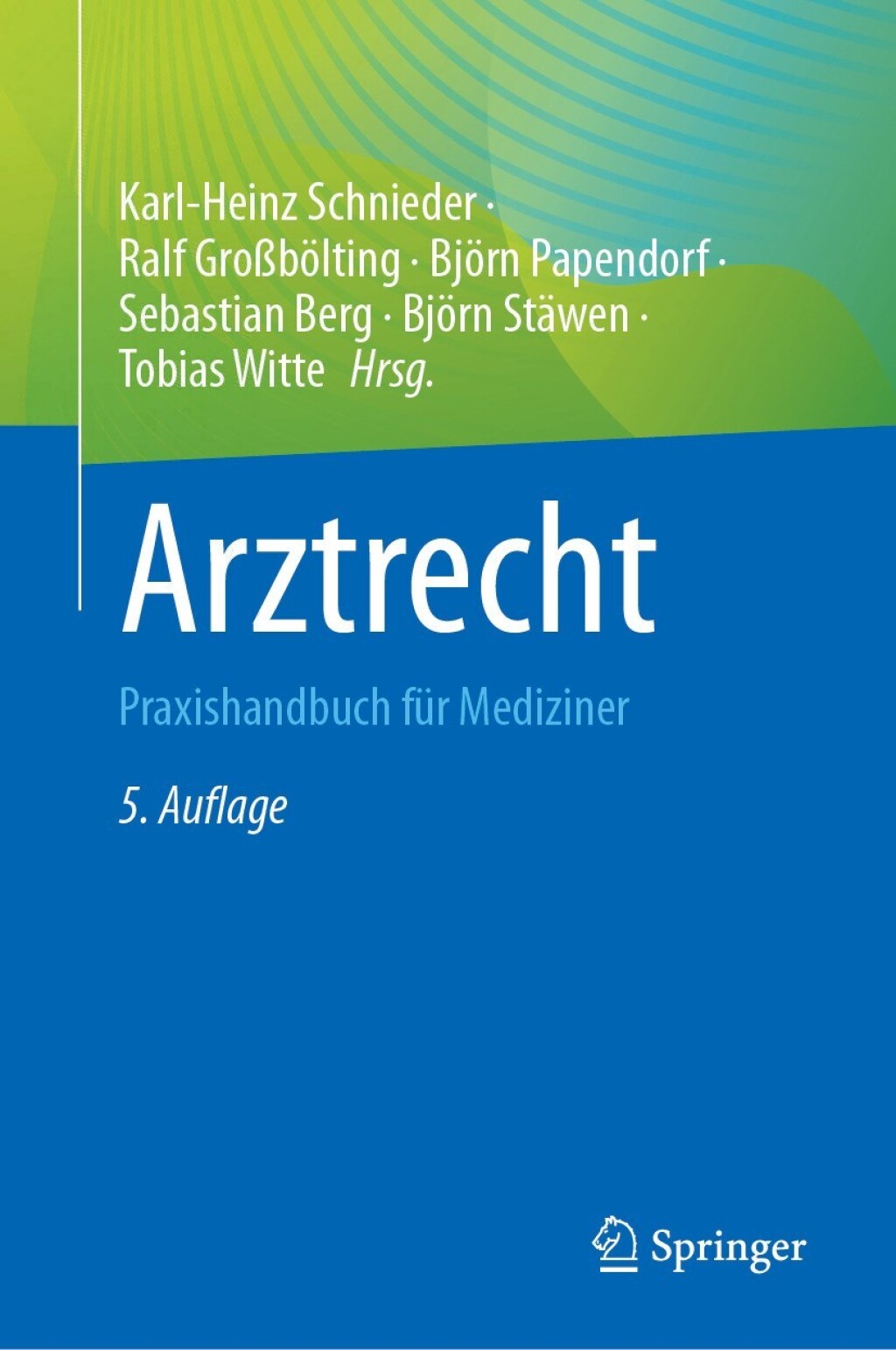 Arztrecht Praxishandbuch fÃƒÂ¼r Mediziner 5th Edition