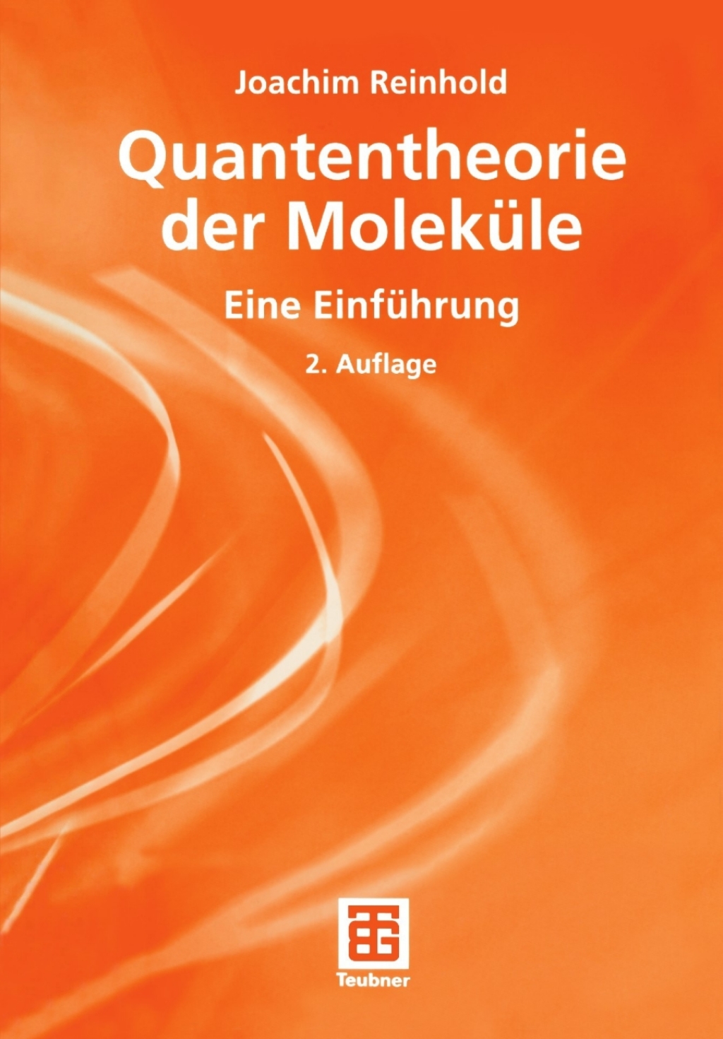 Quantentheorie der MolekÃƒÂ¼le Eine EinfÃƒÂ¼hrung 2nd Edition