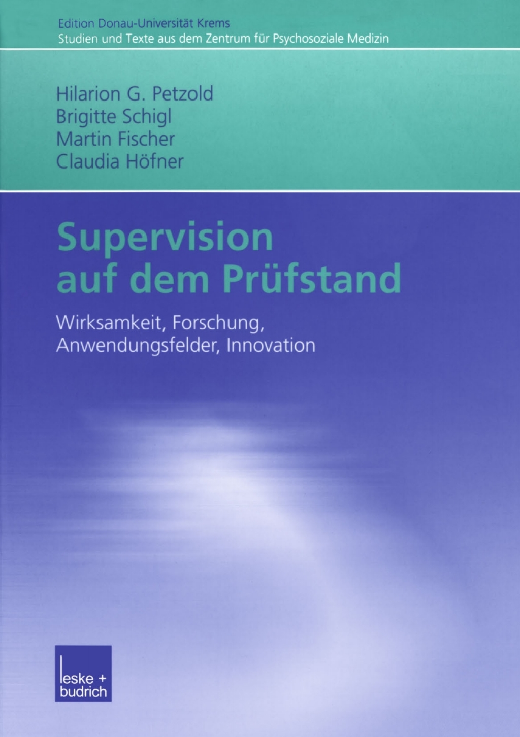 Supervision auf dem PrÃƒÂ¼fstand Wirksamkeit, Forschung, Anwendungsfelder, Innovation 