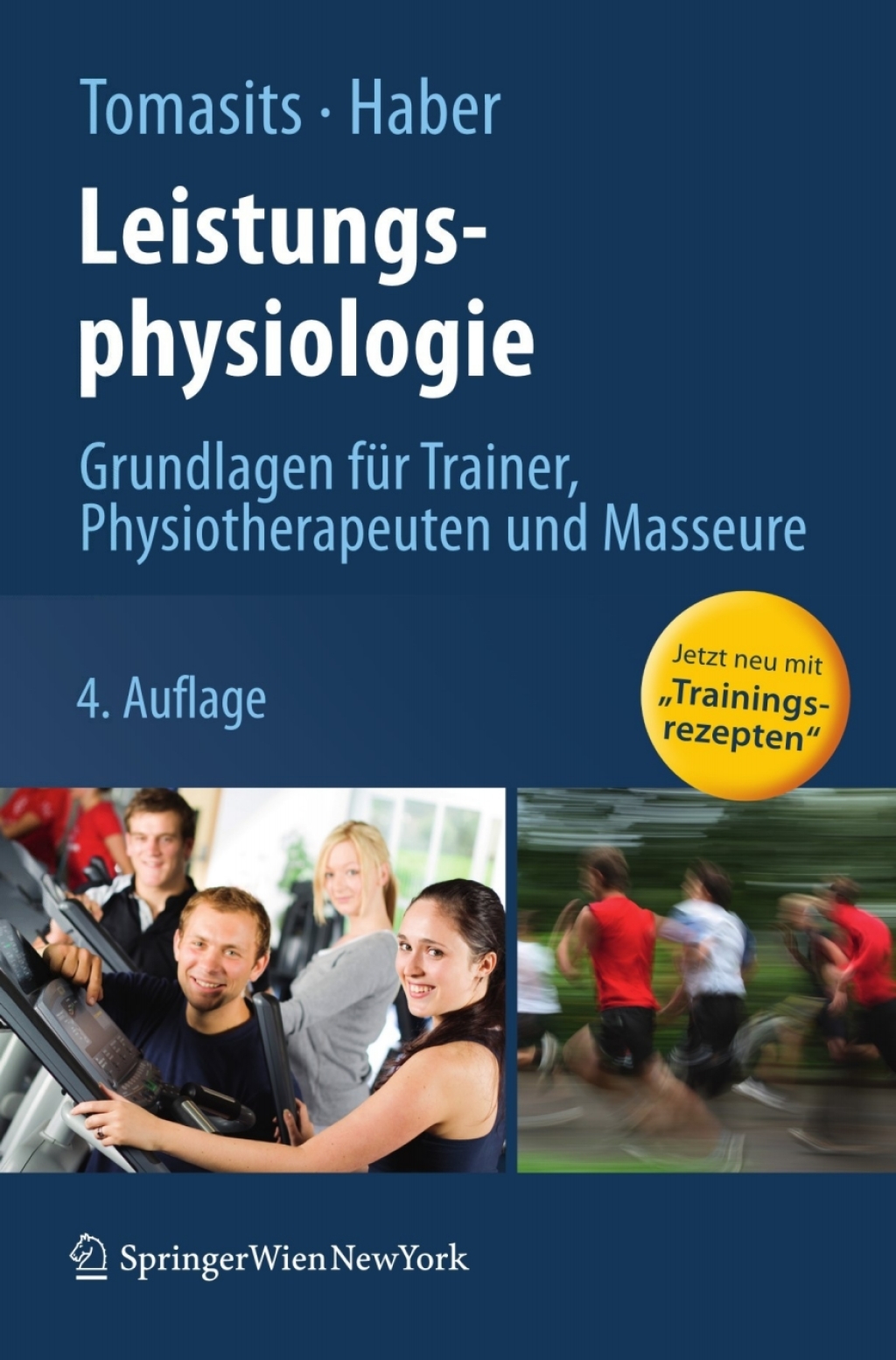 Leistungsphysiologie Grundlagen fÃƒÂ¼r Trainer, Physiotherapeuten und Masseure 4th Edition