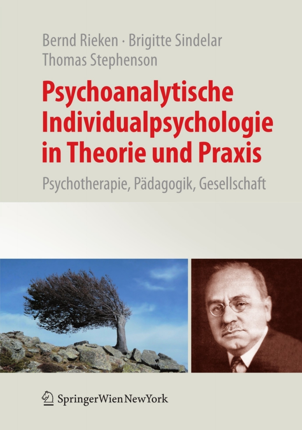 Psychoanalytische Individualpsychologie in Theorie und Praxis Psychotherapie, PÃƒÂ¤dagogik, Gesellschaft 