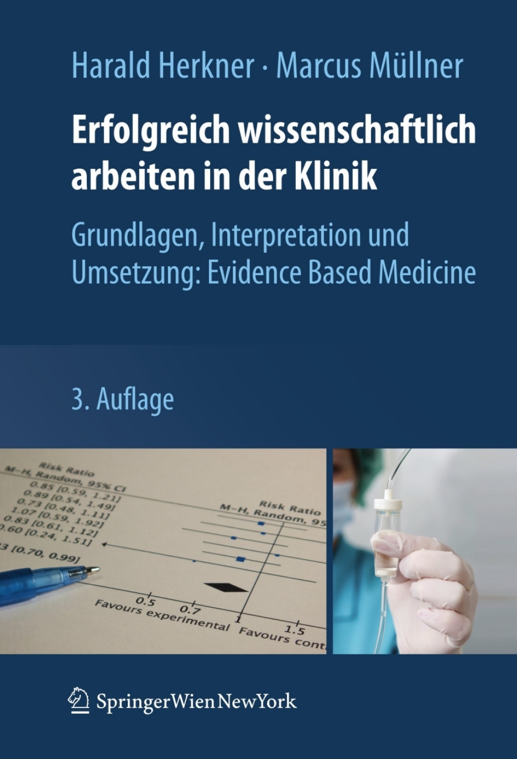 Erfolgreich wissenschaftlich arbeiten in der Klinik Grundlagen, Interpretation und Umsetzung: Evidence Based Medicine 3rd Edition